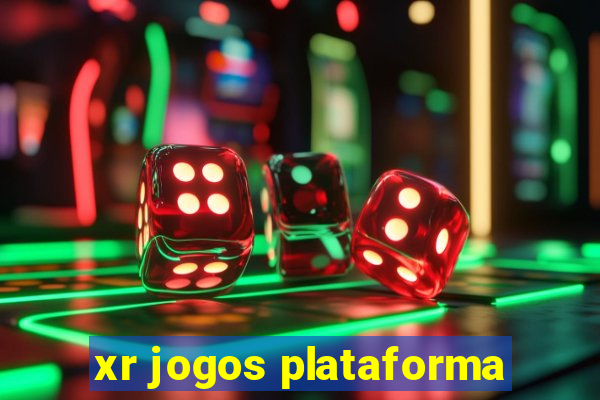 xr jogos plataforma